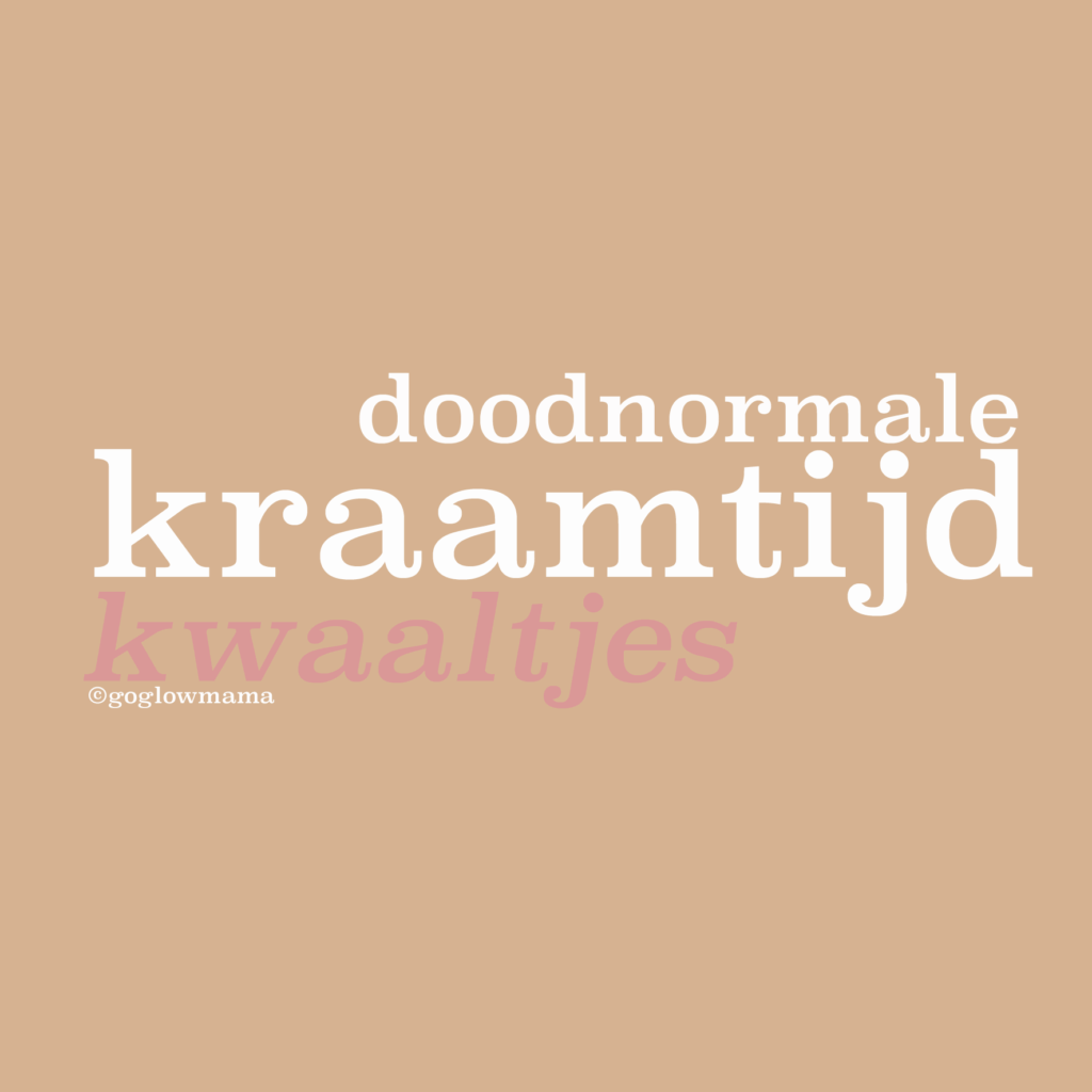 doodnormale kraamtijd kwaaltjes